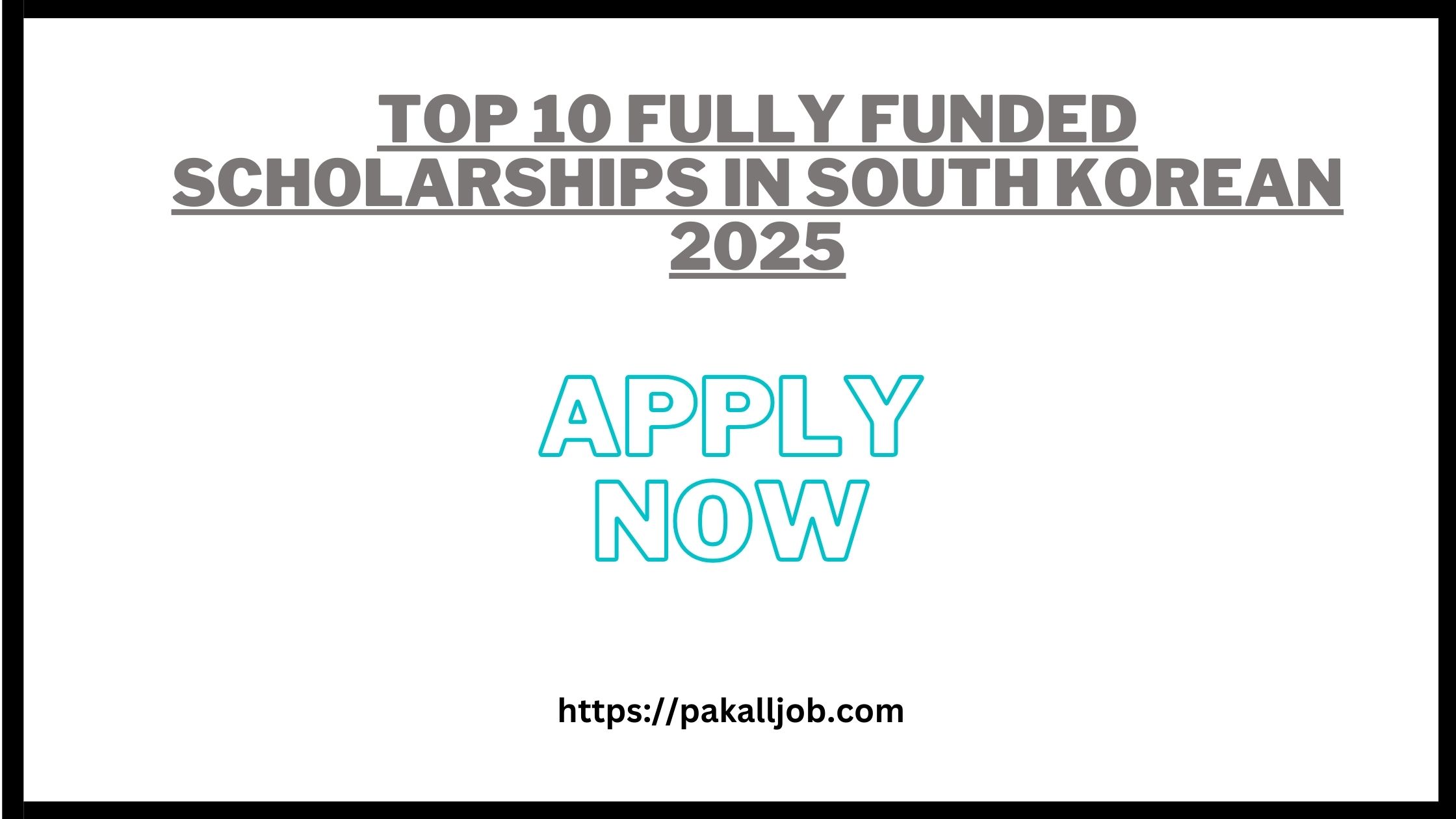 Top 10 Fully Funded Scholarships In South Korean 2025
