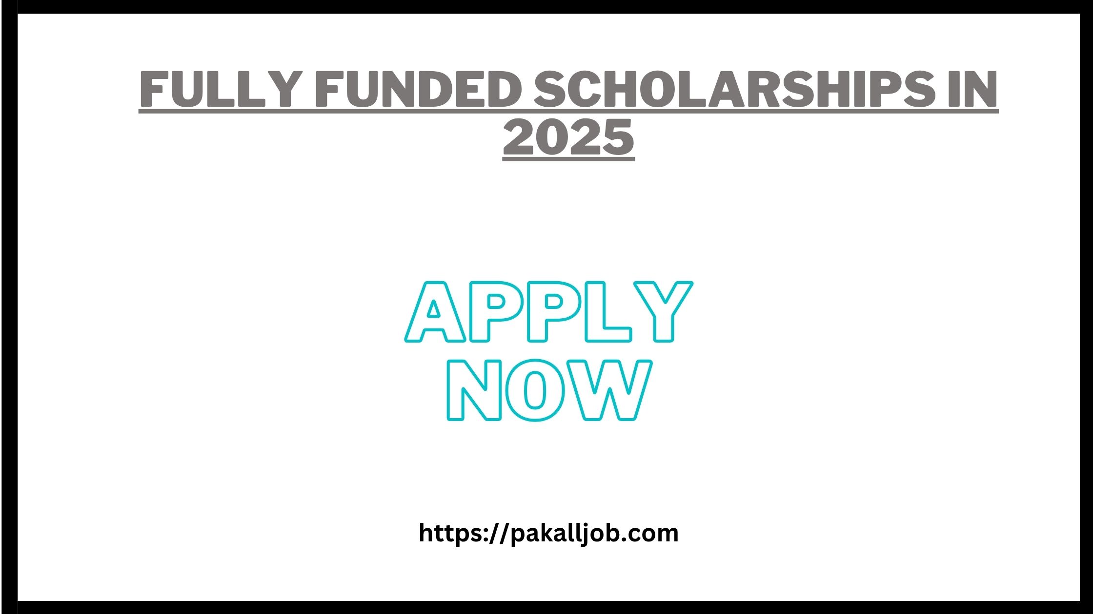 Fully Funded Scholarships In 2025