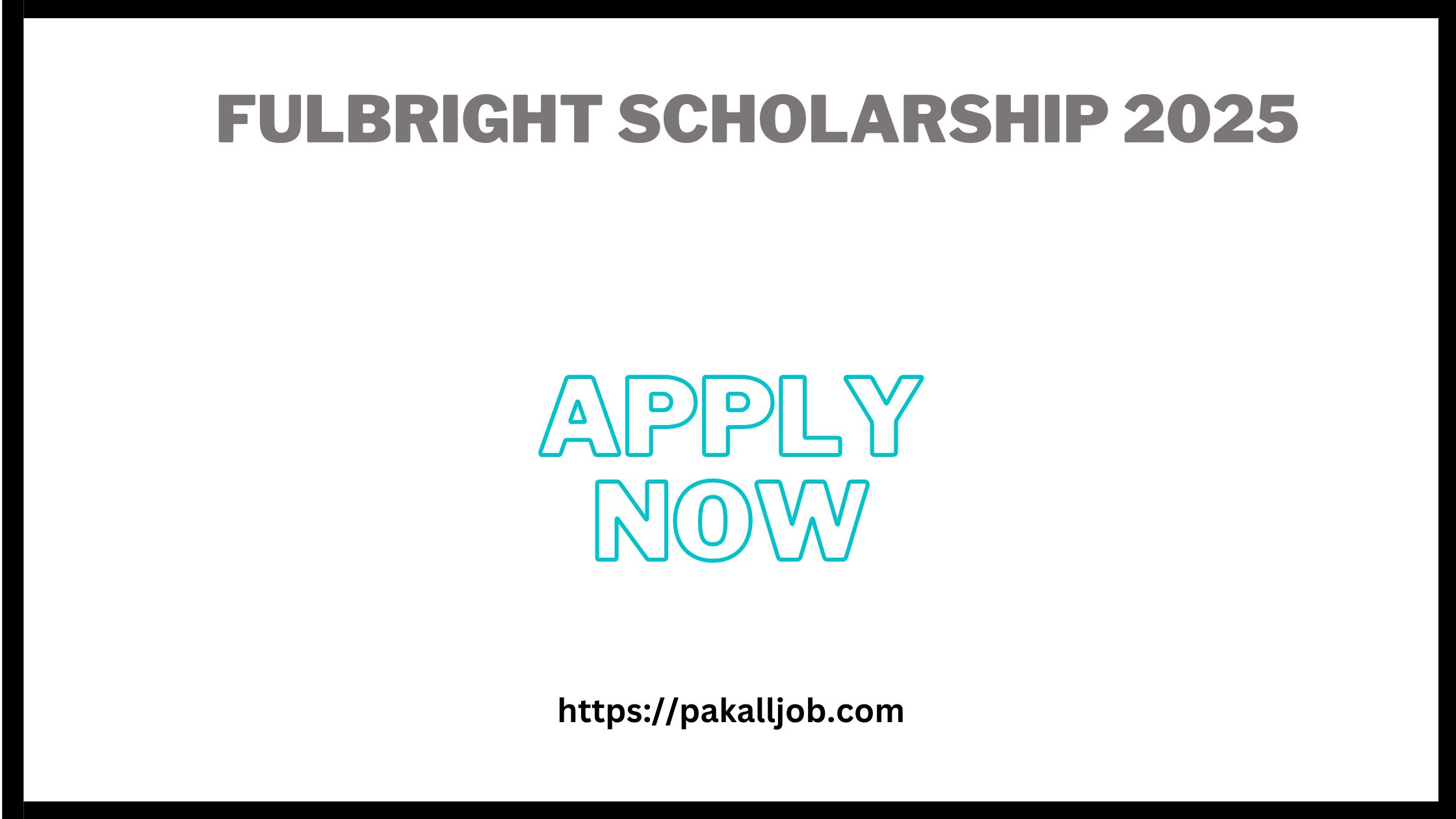 Fulbright Scholarship 2025