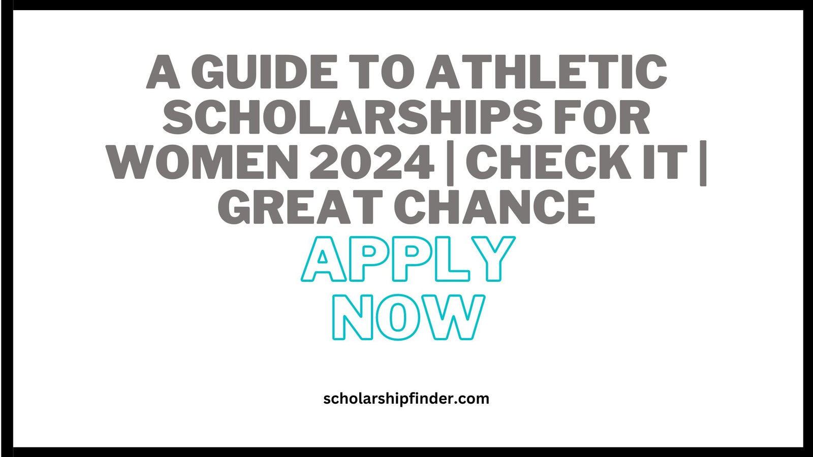 A Guide to Athletic Scholarships for Women 2024 | CHECK IT | GREAT CHANCE