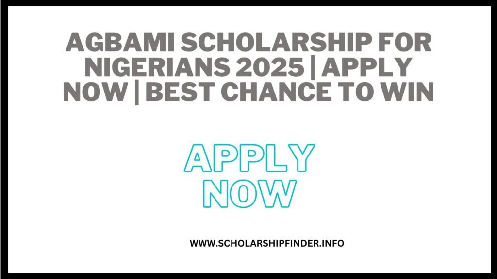 Agbami Scholarship for Nigerians 2025 | APPLY NOW | BEST CHANCE TO WIN