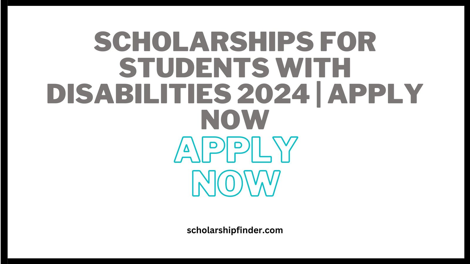 Scholarships for Students with Disabilities 2024 | APPLY NOW