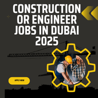 Construction or Engineer Jobs In Dubai 2025