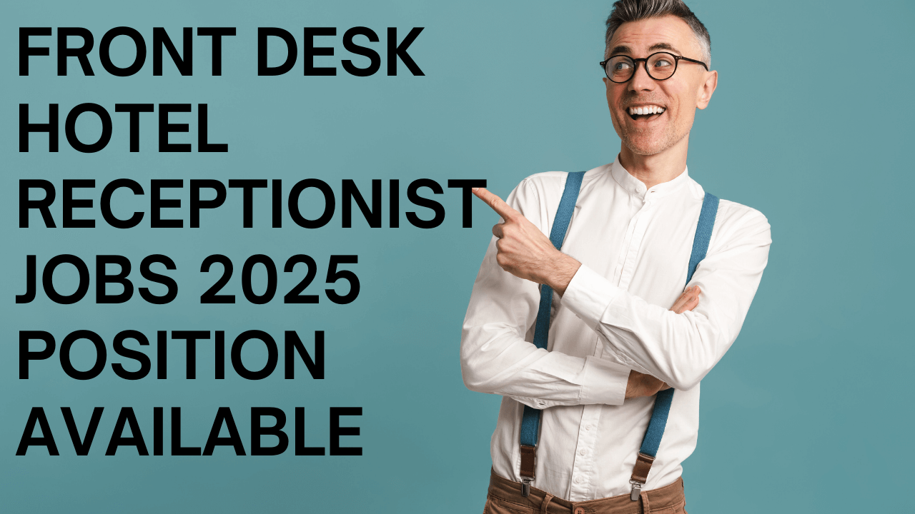 Hotel Receptionist Jobs 2025