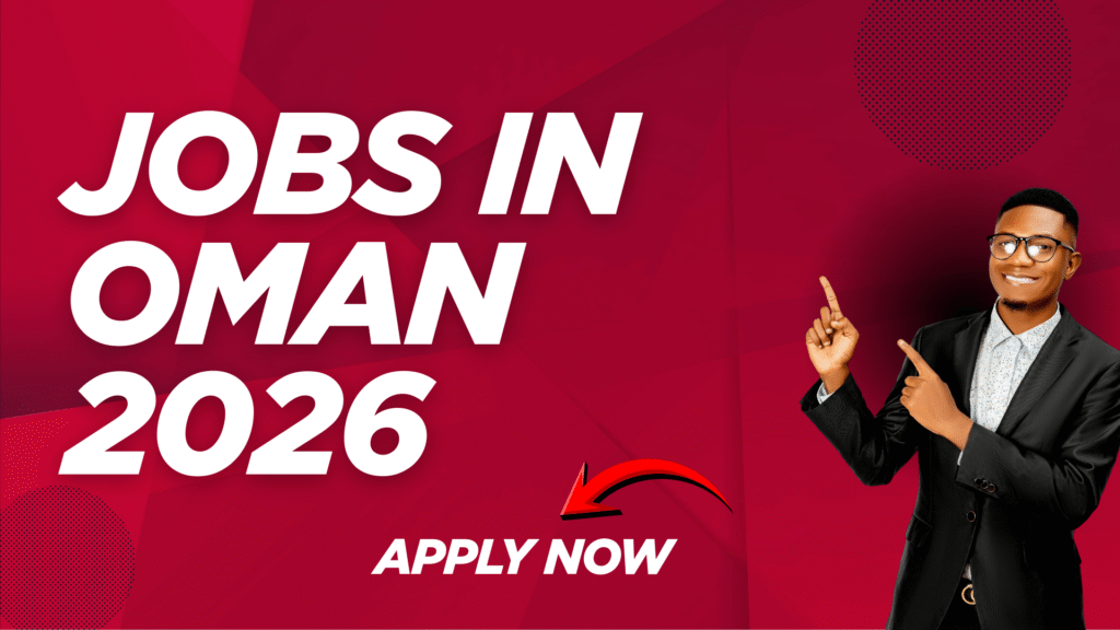 Jobs in Oman 2026